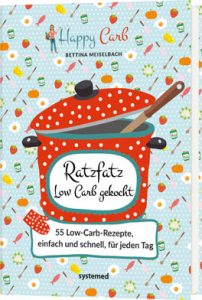 Buch Ratzfatz Low Carb gekocht von Bettina Meiselbach