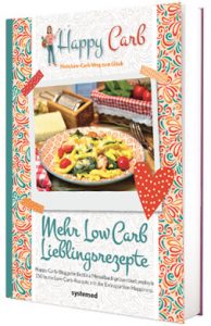 Buch Happy Carb: Mehr Low-Carb-Lieblingsrezepte von Bettina Meiselbach