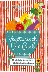 Buch Vegetarisch Low Carb von Bettina Meiselbach