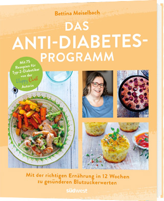 Buch Das Anti-Diabetes-Programm von Bettina Meiselbach - Jetzt bestellen