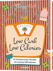 Buch Low Carb Low Calories von Bettina Meiselbach